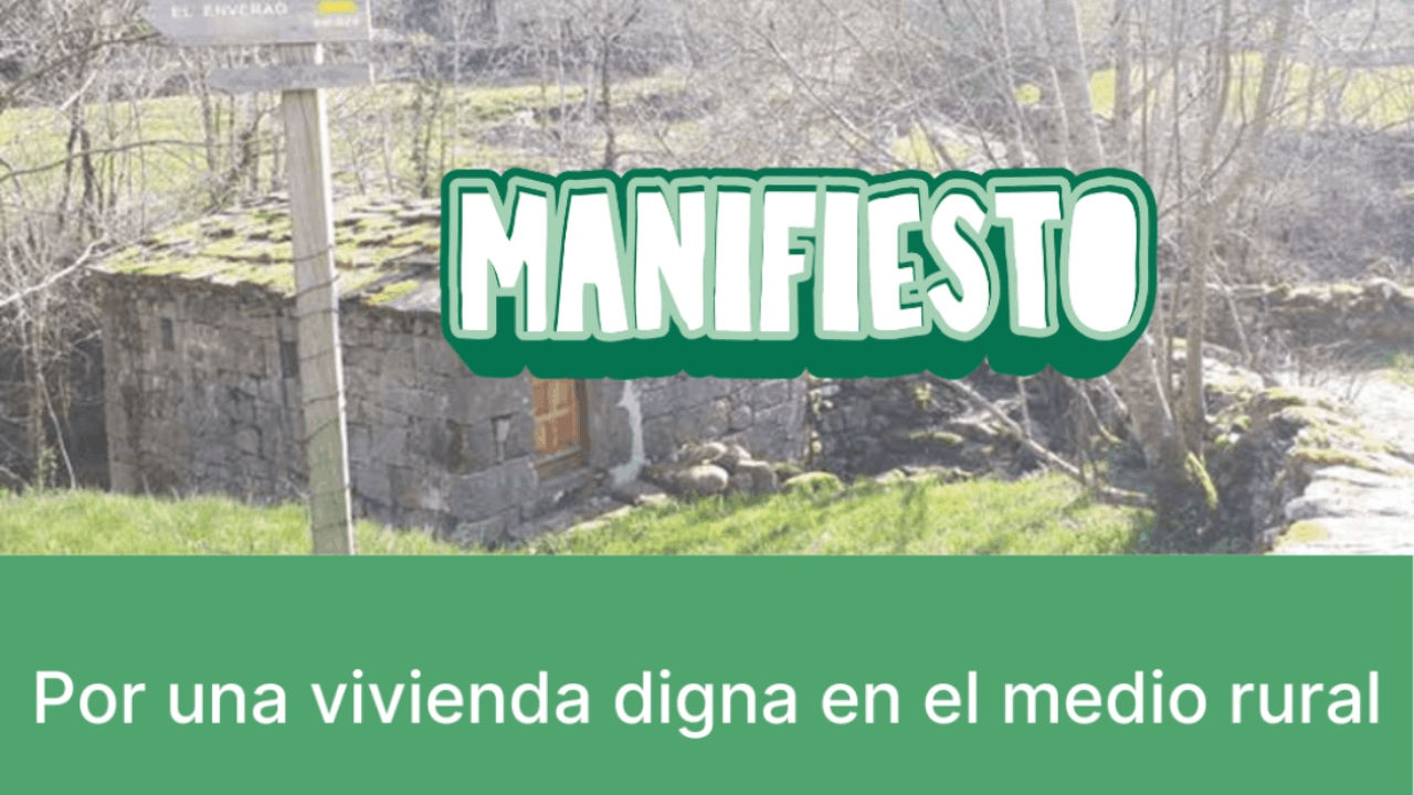 Ya disponible el manifiesto por una vivienda digna en el medio rural de COCEDER: ¡Puedes apoyarlo y difundirlo!