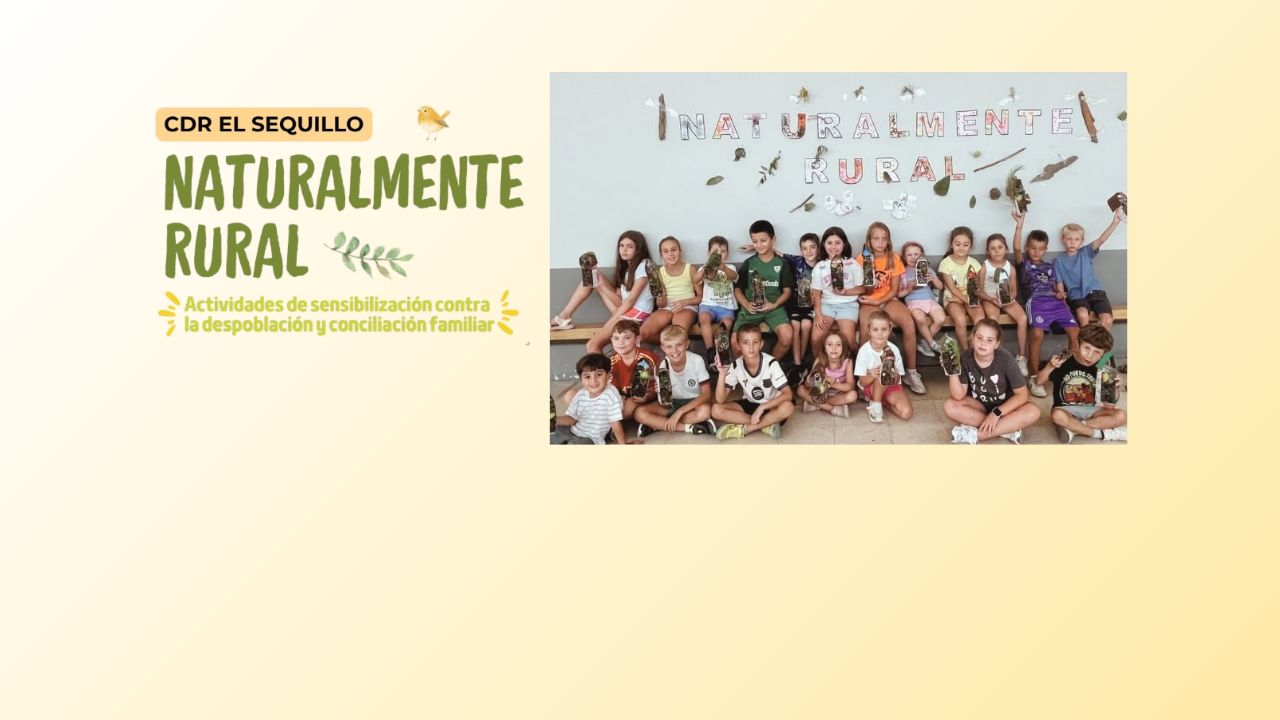 Campamentos de verano “Naturalmente rural”: conocer, vivir y valorar los pueblos | CDR El Sequillo